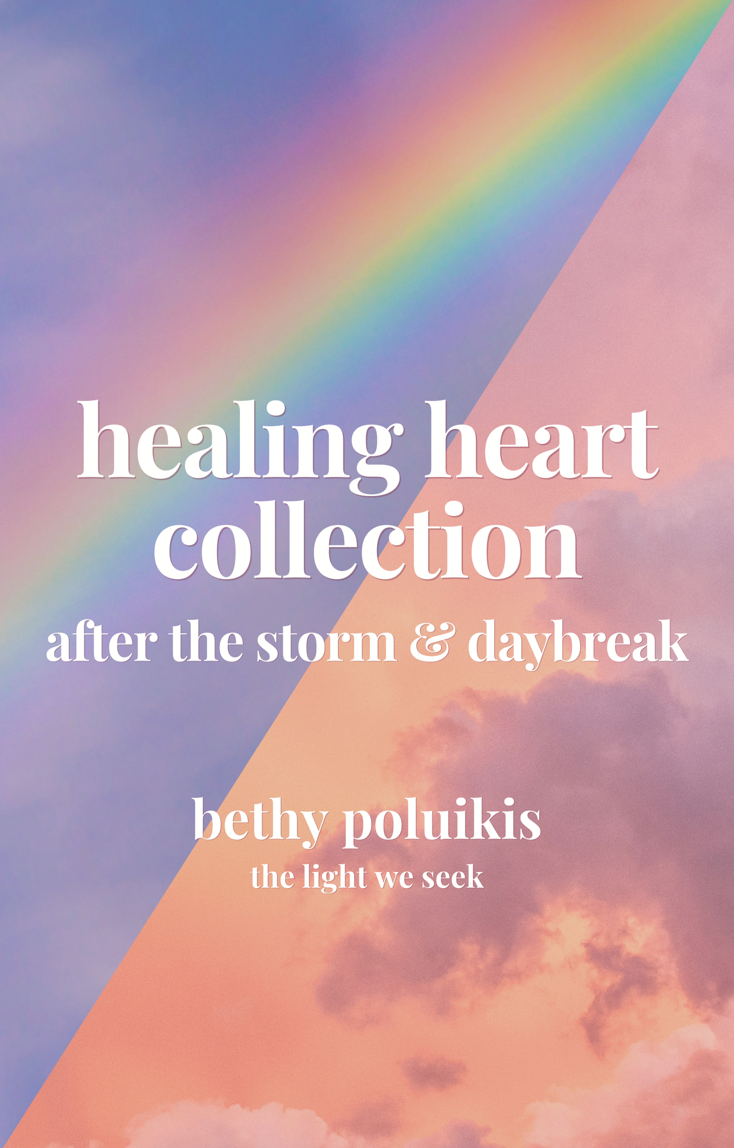 healing heart collection: after the storm & daybreak